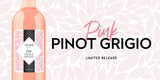 Limited Release Pink Pinot Grigio